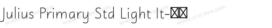 Julius Primary Std Light It字体转换